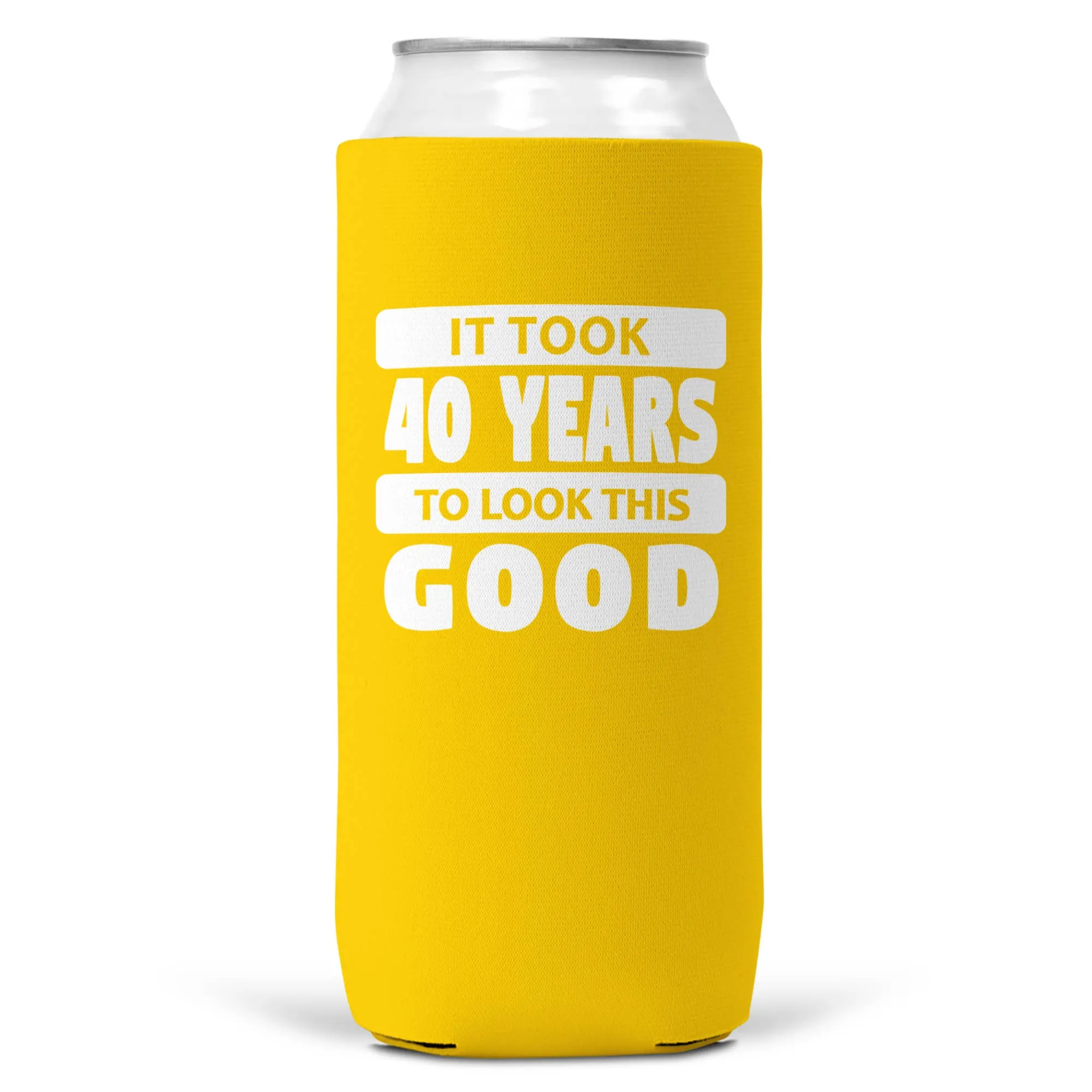 It Took 40 Years To Look This Good SLIM CAN Coozie/Cooler