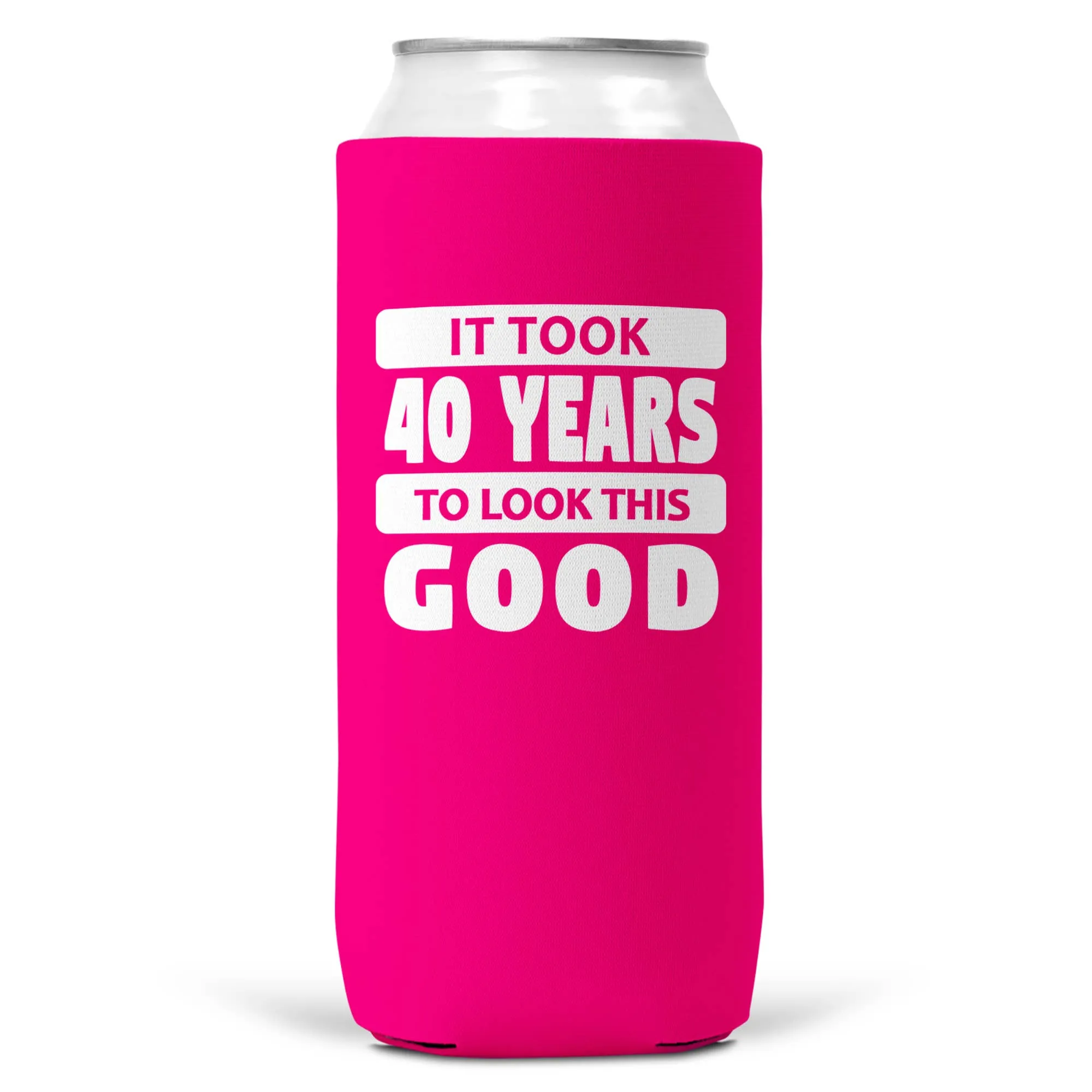 It Took 40 Years To Look This Good SLIM CAN Coozie/Cooler