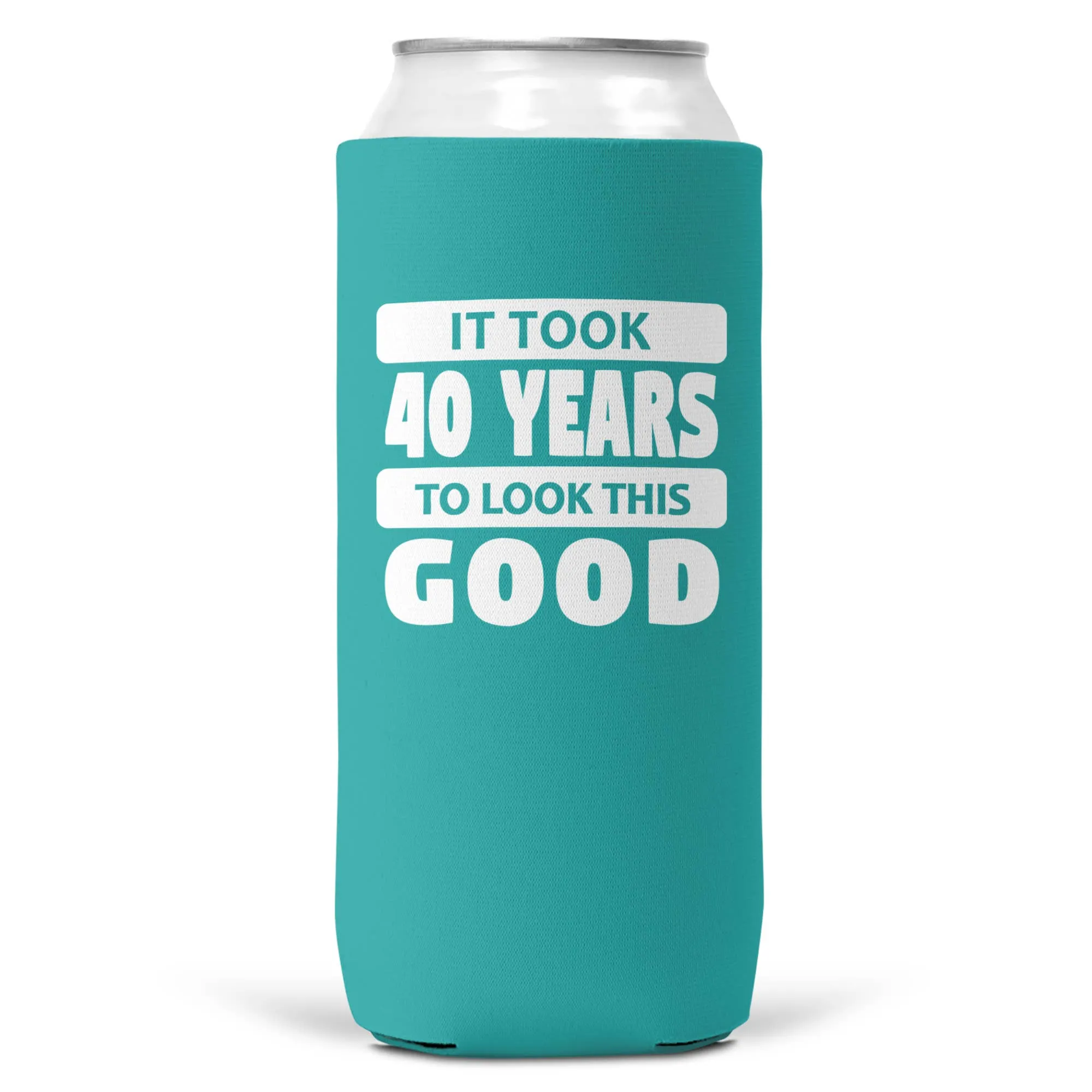 It Took 40 Years To Look This Good SLIM CAN Coozie/Cooler