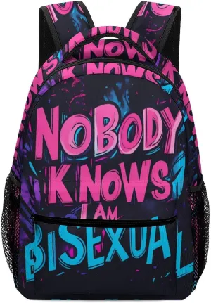 Nobody Knows I Am Bisexual Fashion Backpack with Little Whistle Shoulders Daypacks Lightweight Laptop Bag Travel Gear