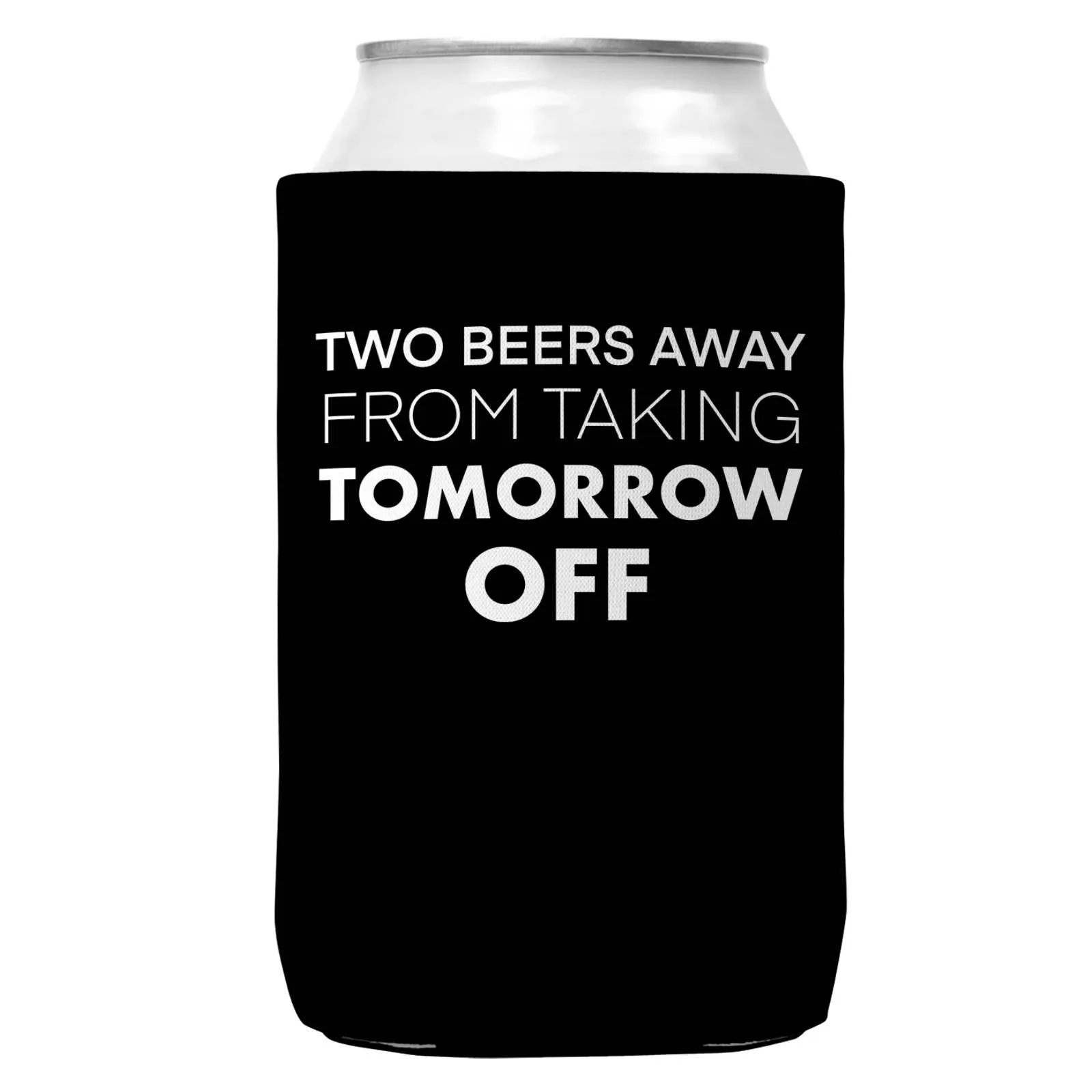 Two Beers Away From.. Can Coozie Cooler for 12oz Cans